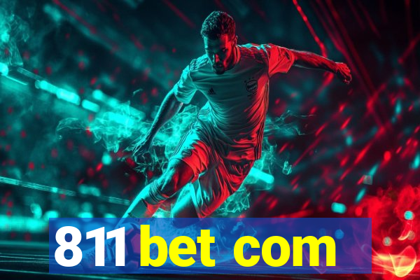 811 bet com